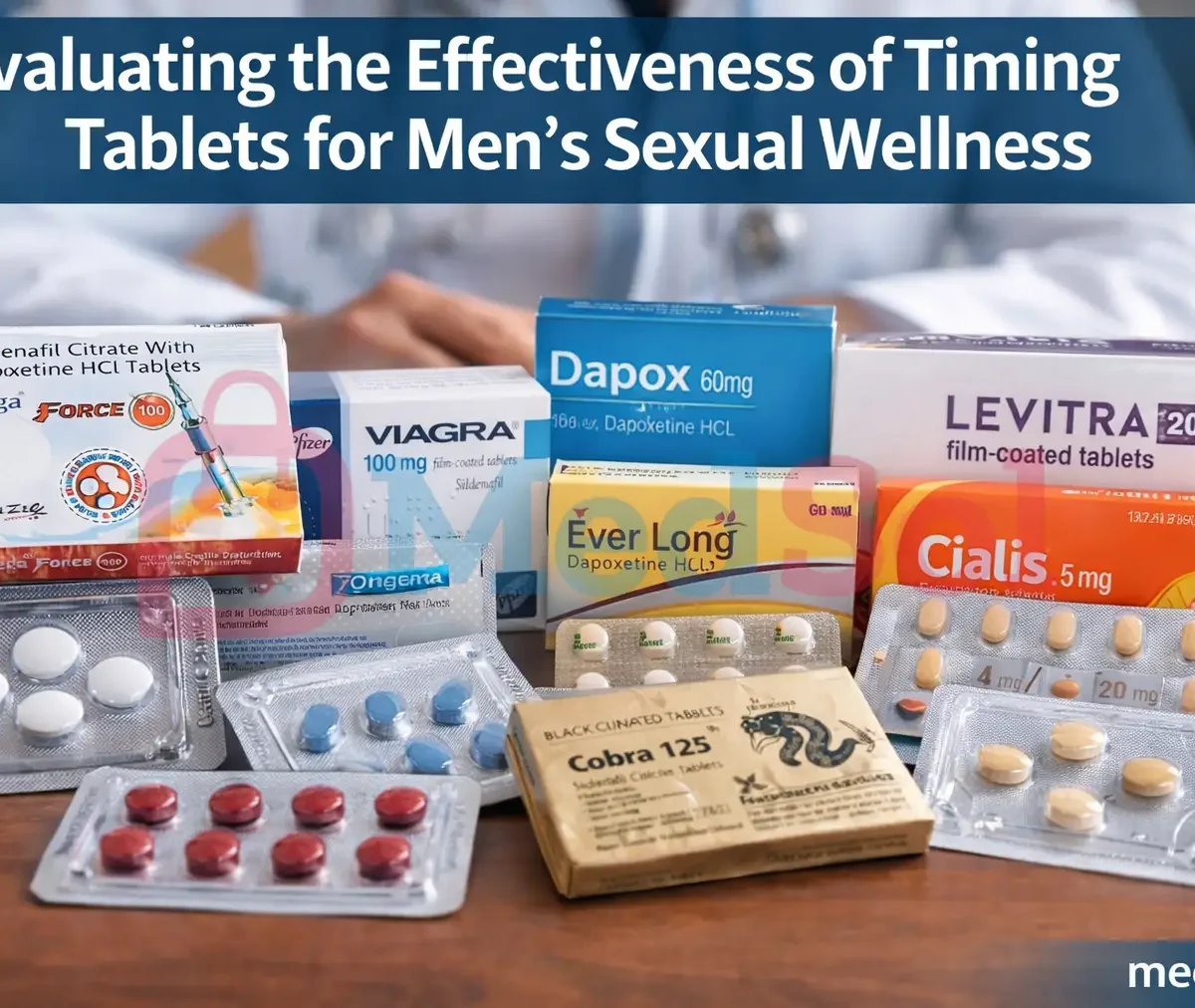 Evaluating the Effectiveness of Timing Tablets for Men’s Sexual Wellness - Well Pakistan